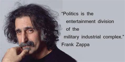 frank zappa quotes politics entertainment